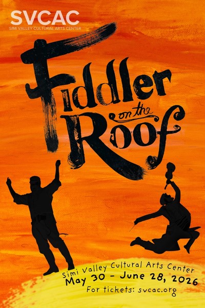 Fiddler on the Roof musical flyer showing now through June 28, 2026 at the Simi Valley Cultural Arts Center