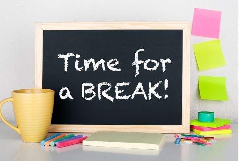 "Time for a Break" written on a blackboard.