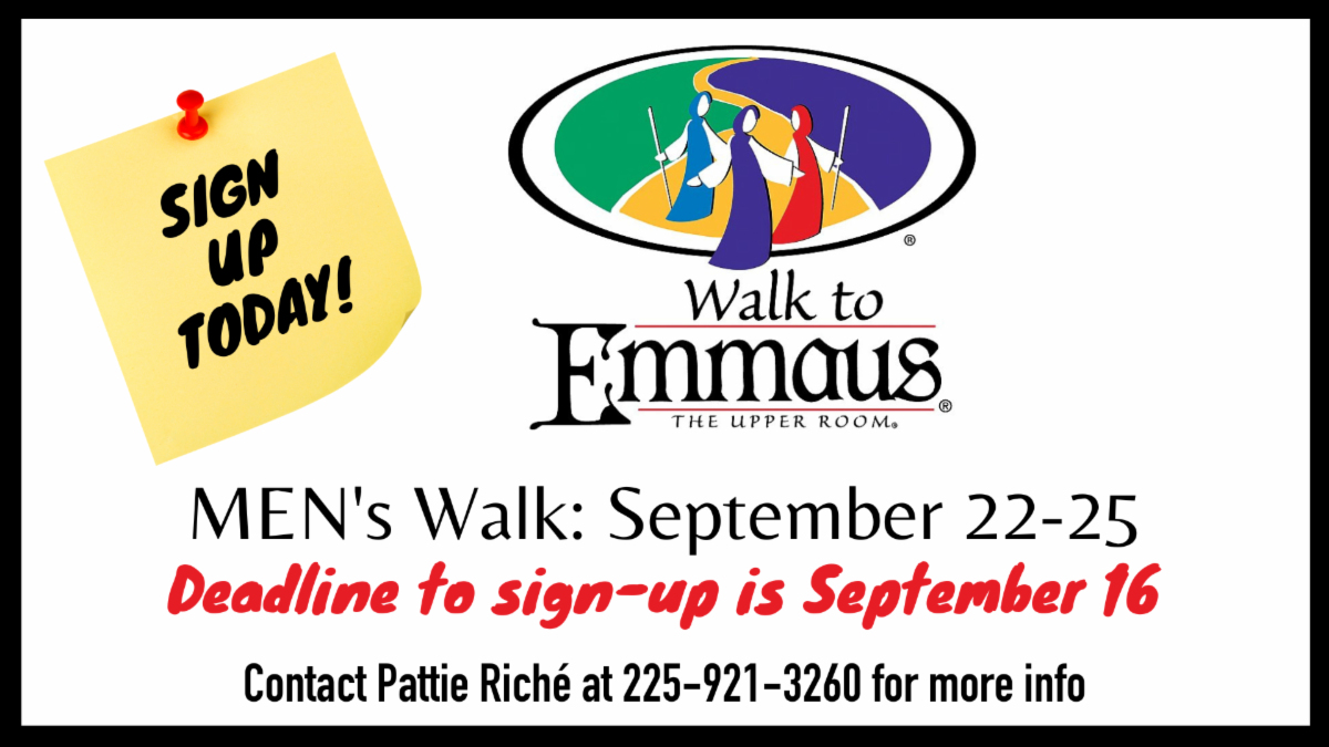WALK TO EMMAUS DEADLINE IS TODAY!