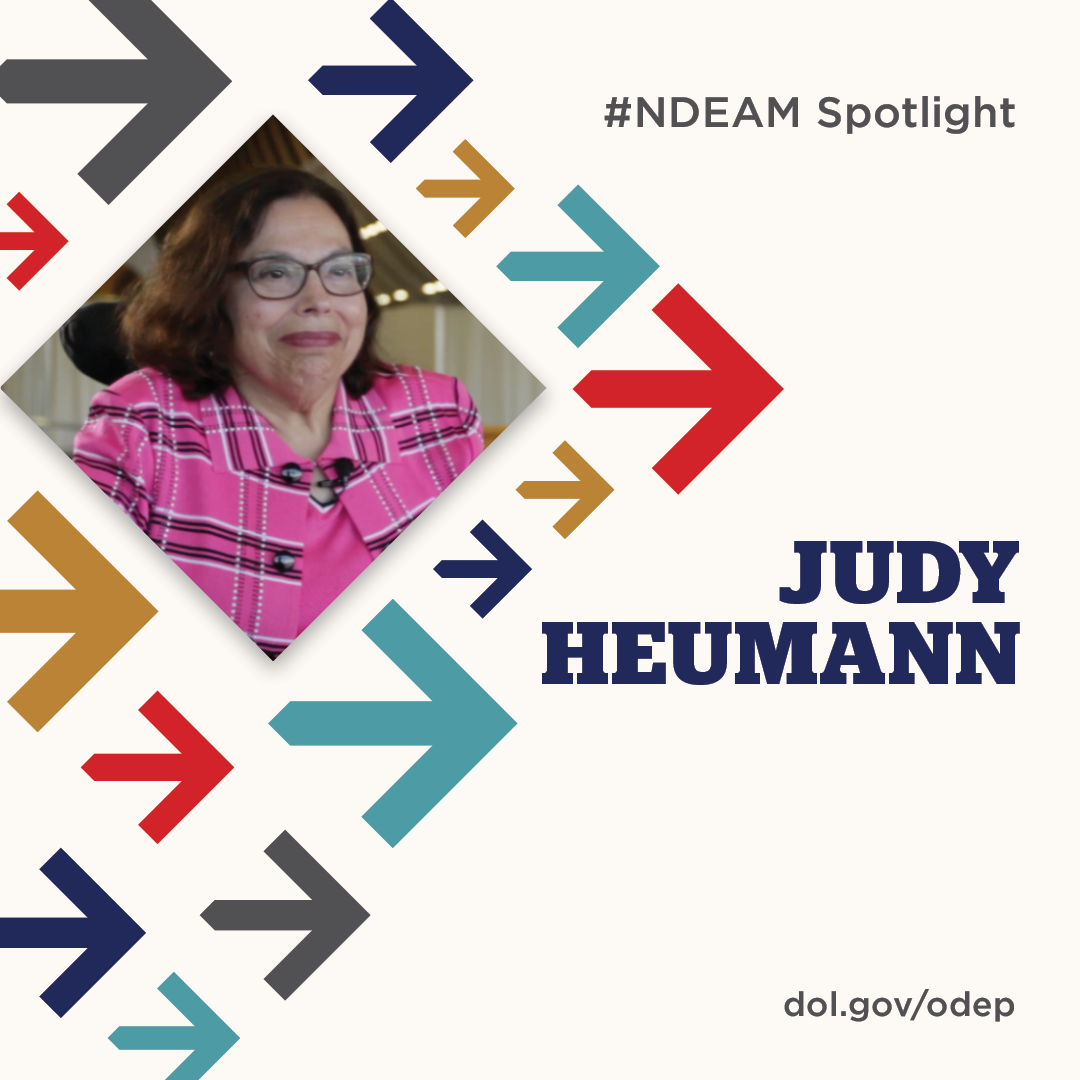 Photo of Judy Heumann surrounded by grey yellow red and teal arrows with the text Judy Heumann NDEAM Spotlight
