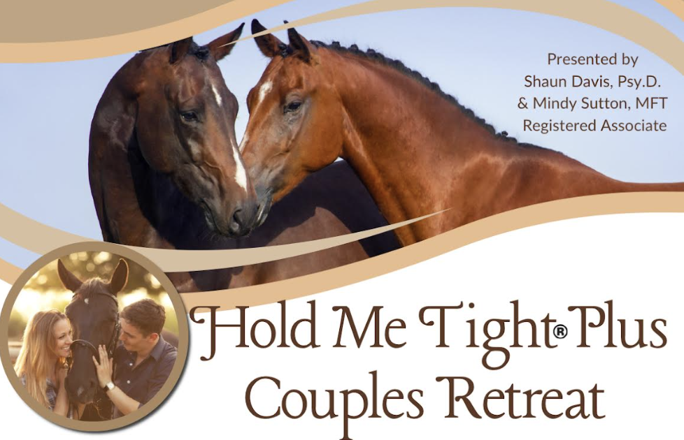 Hold Me Tight Equine Couples Retreat