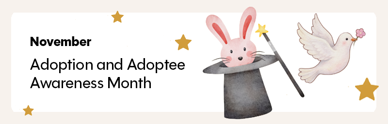 Adoption and Adoptee Awareness Month