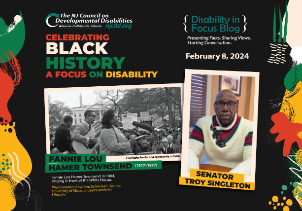 Celebrando el Mes de la Historia Afroamericana, un encabezado fotográfico de Enfoque en la Discapacidad, que incluye una foto del senador Singleton de Nueva Jersey