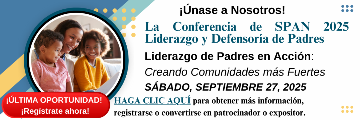 Conferencia de Liderazgo y Defensa de Padres SPAN 2025 Imagen gráfica de la reserva de la fecha