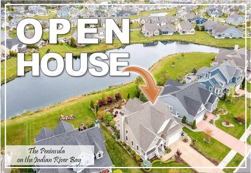 New Pricing and OPEN HOUSE in The Peninsula on the Indian River Bay