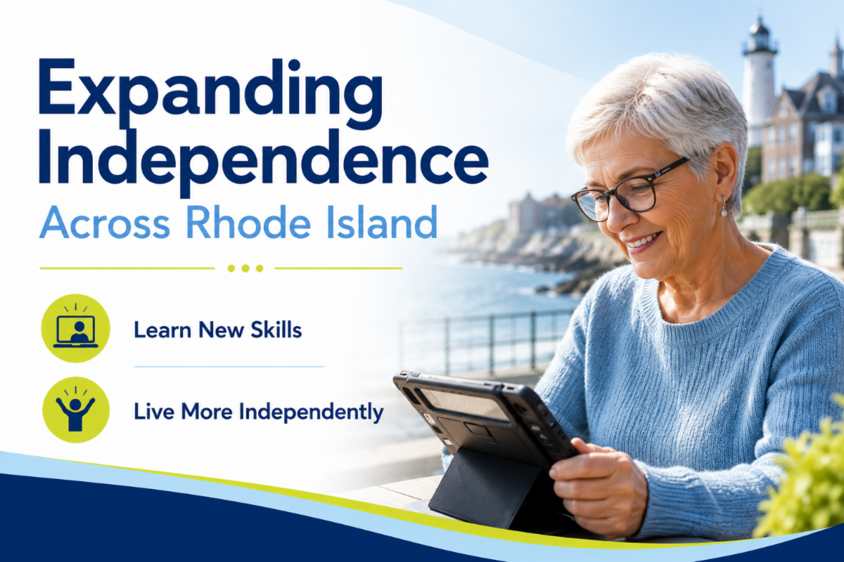 Promotional banner featuring an older adult using a tablet independently while seated near a Rhode Island waterfront. Large text reads “Expanding Independence Across Rhode Island” with supporting messages “Learn New Skills” and “Live More Independently.” The design uses New England Low Vision and Blindness brand colors—dark blue, light blue, and yellow-green—to emphasize access to assistive technology, training, and independent living for individuals with vision loss.
