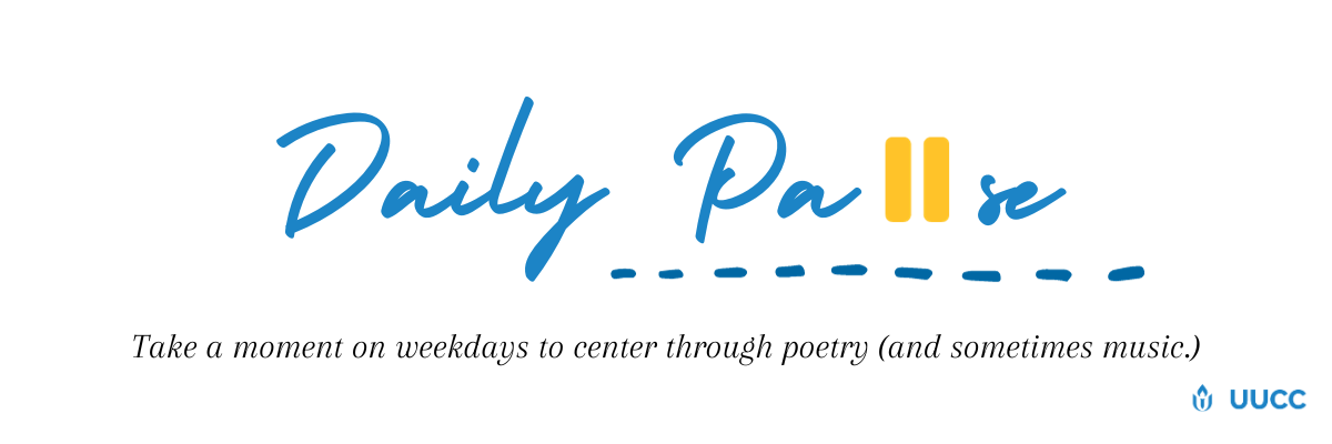Daily Pause logo with a pause symbol in place of the "u" and words "take a moment on weekdays to center through poetry (and sometimes music.)"
