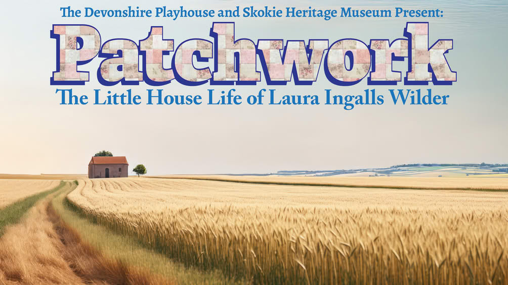 A prairie scene advertising the outdoor play Patchwork The Little House Life of Laura Ingalls Wilder