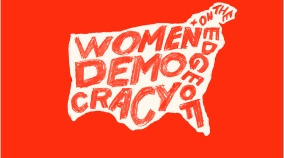 Women+ on the Edge of Democracy