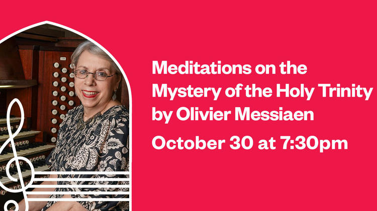 Meditations on the Mystery of the Holy Trinity by Olivier Messiaen