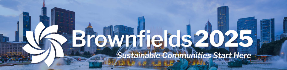 National Brownfields Conference 2025 Sustainable Communities Start Here August 5 2025 McCormick Place Chicago Illinois