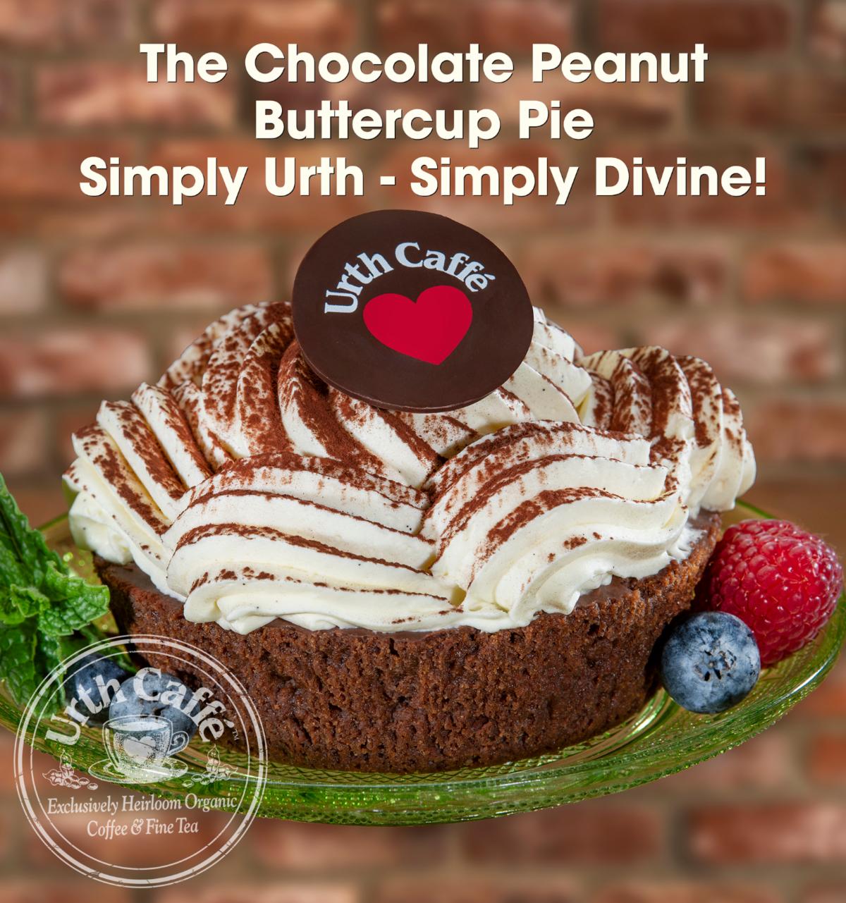 Photo of Urth Caffé Cocolate Peanut Butter Cup Pie, Topped by elegant swirls of freshly whipped cream and a dark chocolate coin emblazoned with the Urth ❤️ Our new Chocolate Peanut Buttercup Pie layers velvety chocolate custard (made with exquisite Ecuadorian chocolate), and organic peanut butter in a crumbled, buttery biscotti cookie crust.