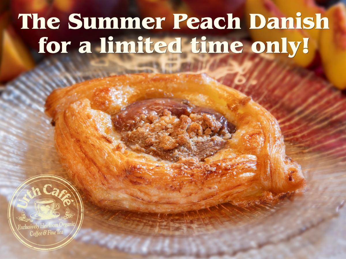 Photo of Urth summer peach danish, on a glass plate with Urth logo and text, advertising that the danish is offered for a limited time.