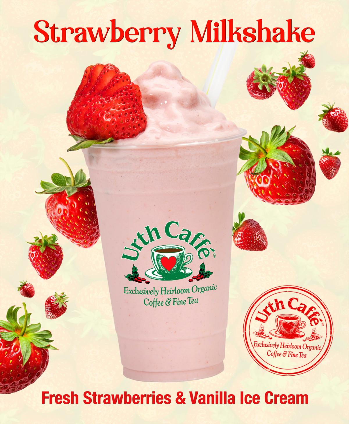 Photo of Urth Caffé Strawberry Milkshake against a background of fresh strawberries and text, with Urth logo.