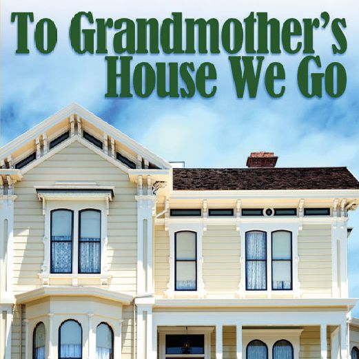 TO_GRANDMOTHERS_HOUSE_WE_GO_graphic _3_.jpg