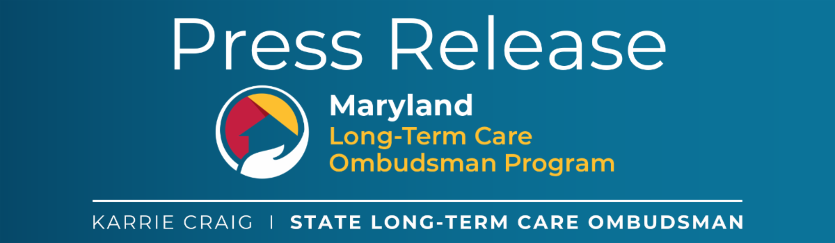 Maryland Long-Term Care Ombudsman Program press release