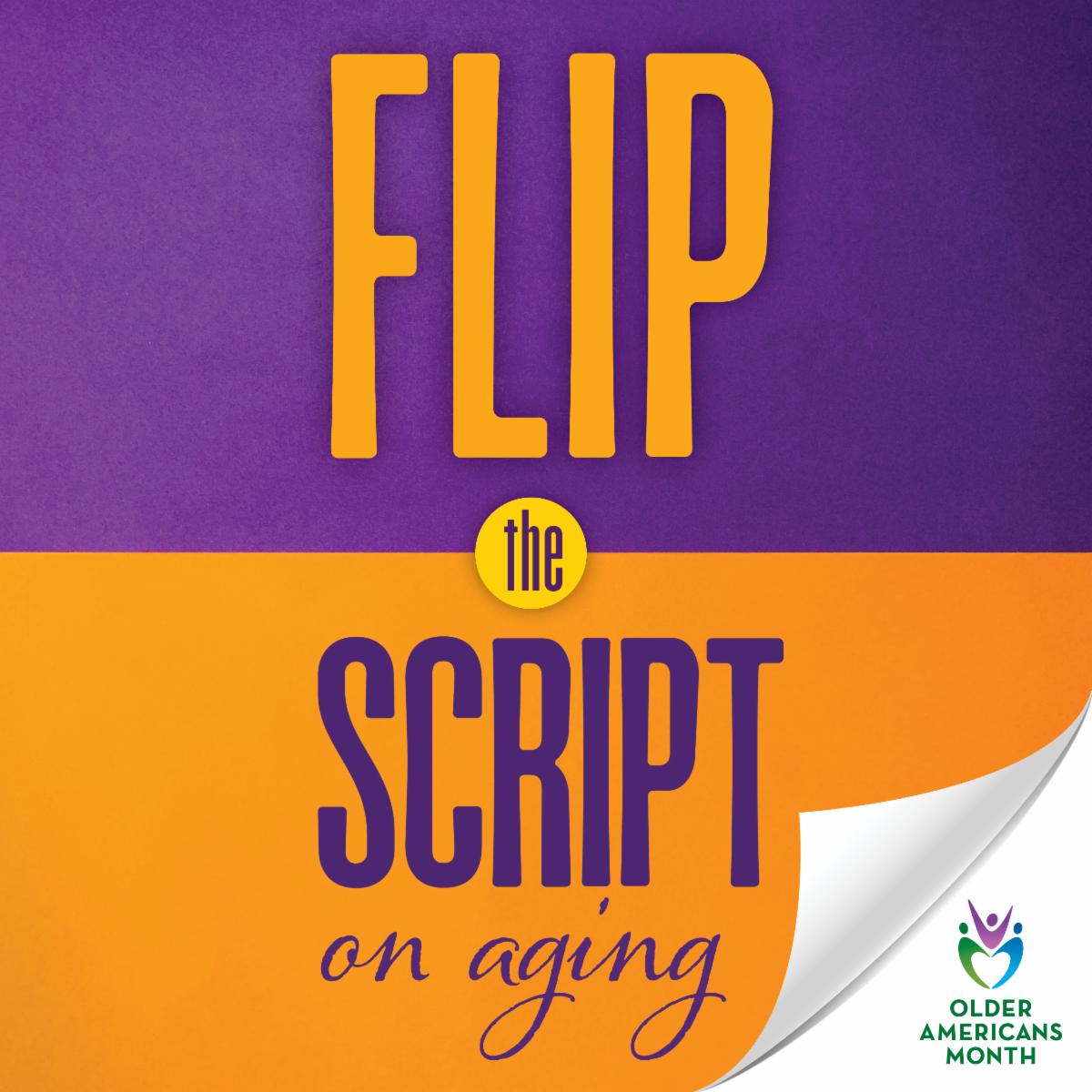 Flip the Script on Aging