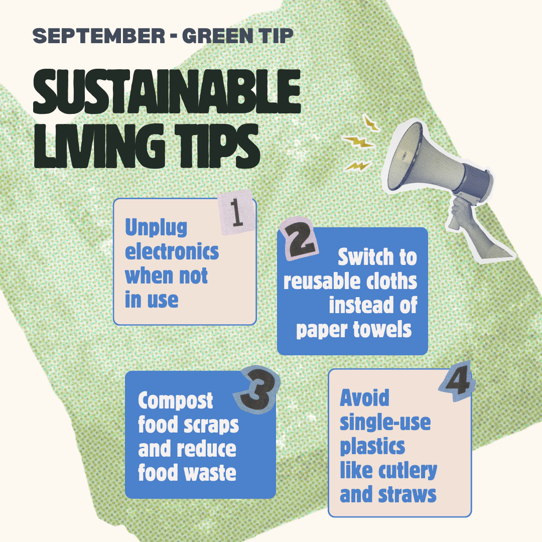 September Green Tip, it has a green background with a megaphone on the right side. There are four boxes with four tips. One is to unplug electronics. Two is to use reusable cloths. Three is compost. Four is avoid single-use plastics.