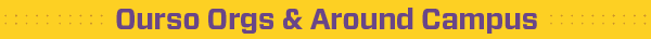 Ourso Orgs and Around campus header