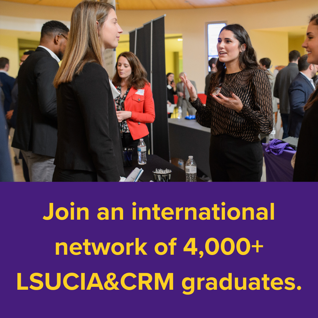 Join a network of LSUCIA&CRM graduates