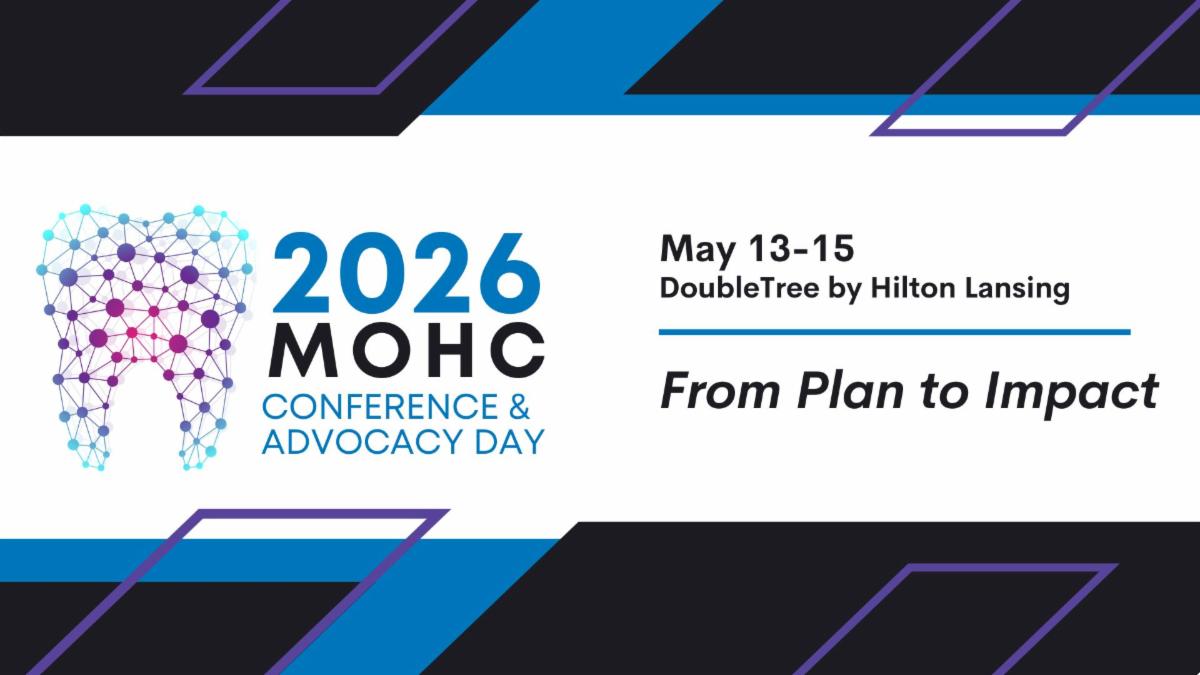 Mohc MOHC Conference | Contribute to Michigan's Oral Health Future