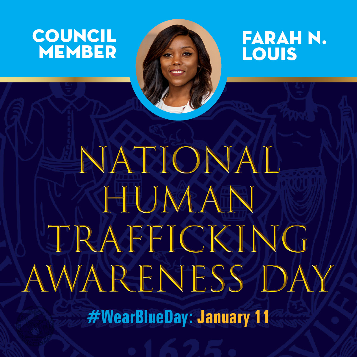 Blue and gold National Human Trafficking Awareness Day graphic with CM Farah Louis' picture on top.
