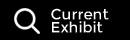 Current Exhibit