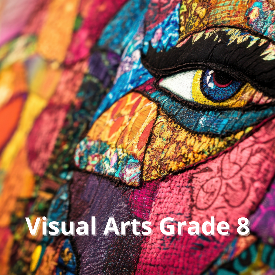 Visual Arts Grade 8