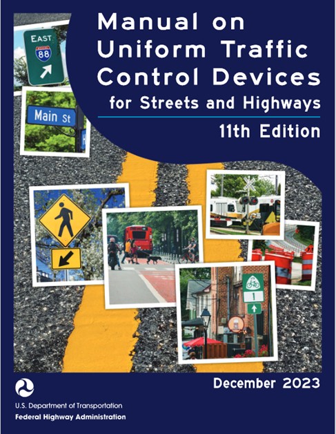 Cover image of the "Manual on Uniform Traffic Control Devices for Streets and Highways, 11th Edition," dated December 2023. The design features a road background with a dashed yellow centerline, overlaid with photos of traffic signs, signals, and road scenes. Published by the U.S. Department of Transportation Federal Highway Administration.