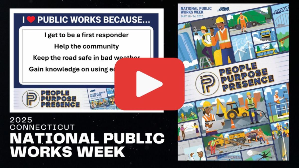 2025 National Public Works Week graphic featuring theme People Purpose Presence with video play button overlay