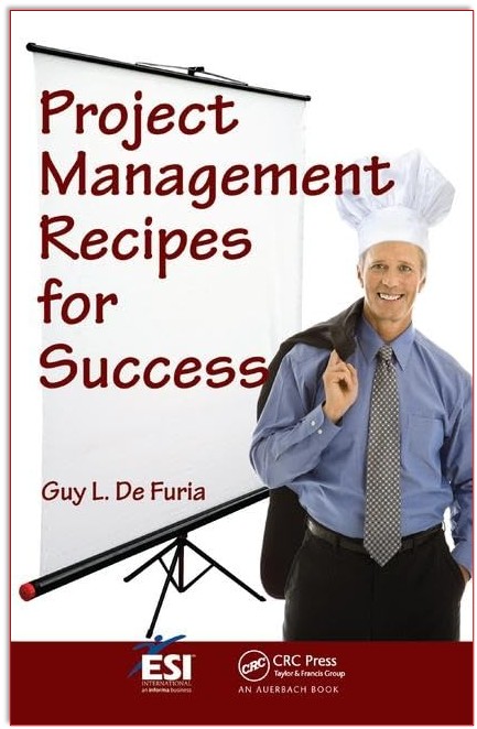 man in blue shirt and tie wearing a chef hat standing in front of a presentation board that says project management recipes for success by guy l defuria