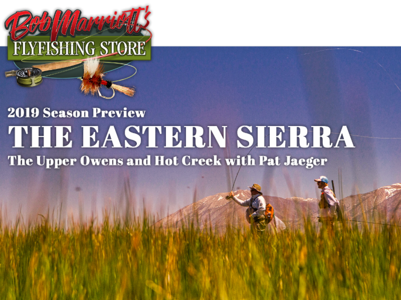 FREE Eastern Sierra Fly Fishing Seminar with Pat Jeager FREE