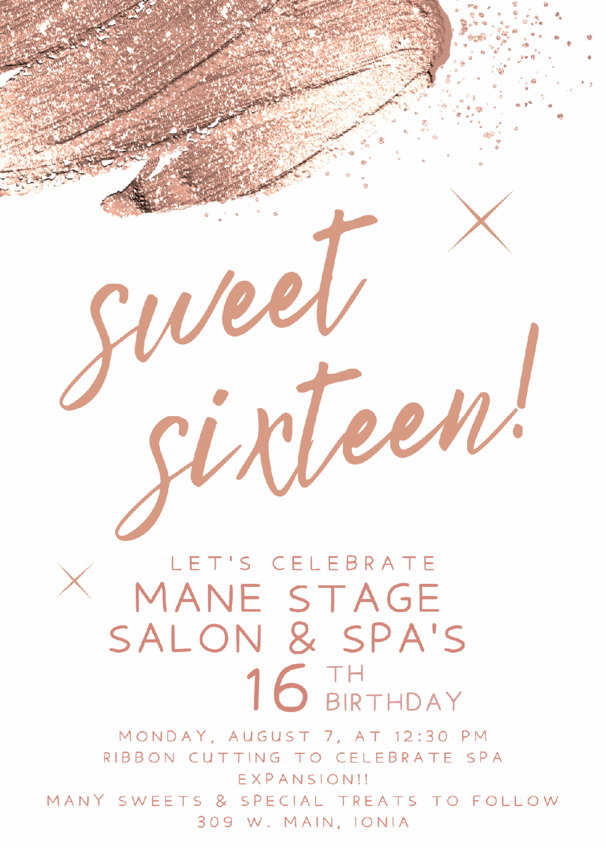 Mane Stage Salon Sweet 16 Celebration & Spa Ribbon Cutting
Monday, August 7 @ 12:30PM, Sweets & Treats to follow
309 W. Main St. Ionia, MI 