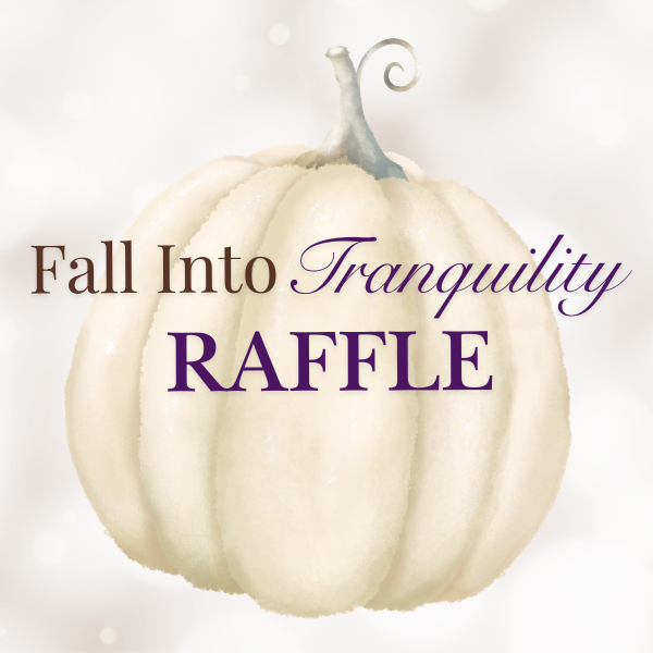 Fall Into Tranquility October raffle at Tranquil Radiance Spa
