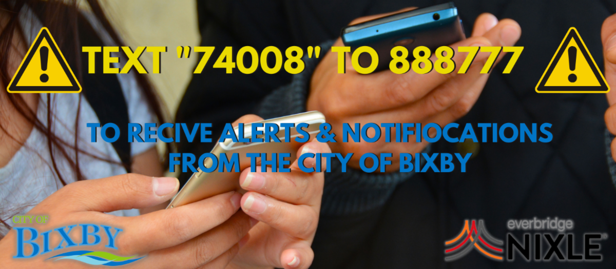 Text 74008 to 888777 to get alerts and notifications from the City of Bixby