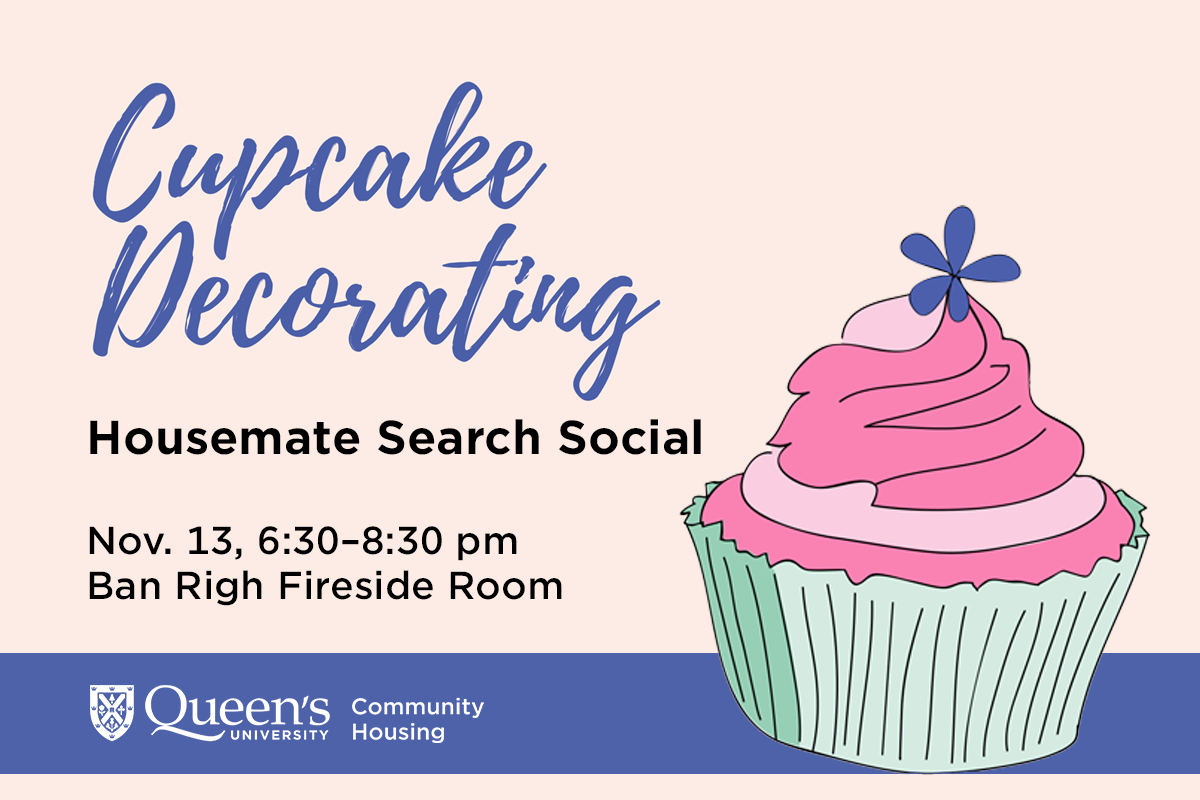 Cupcake decorating Housemate search social on November 13. 