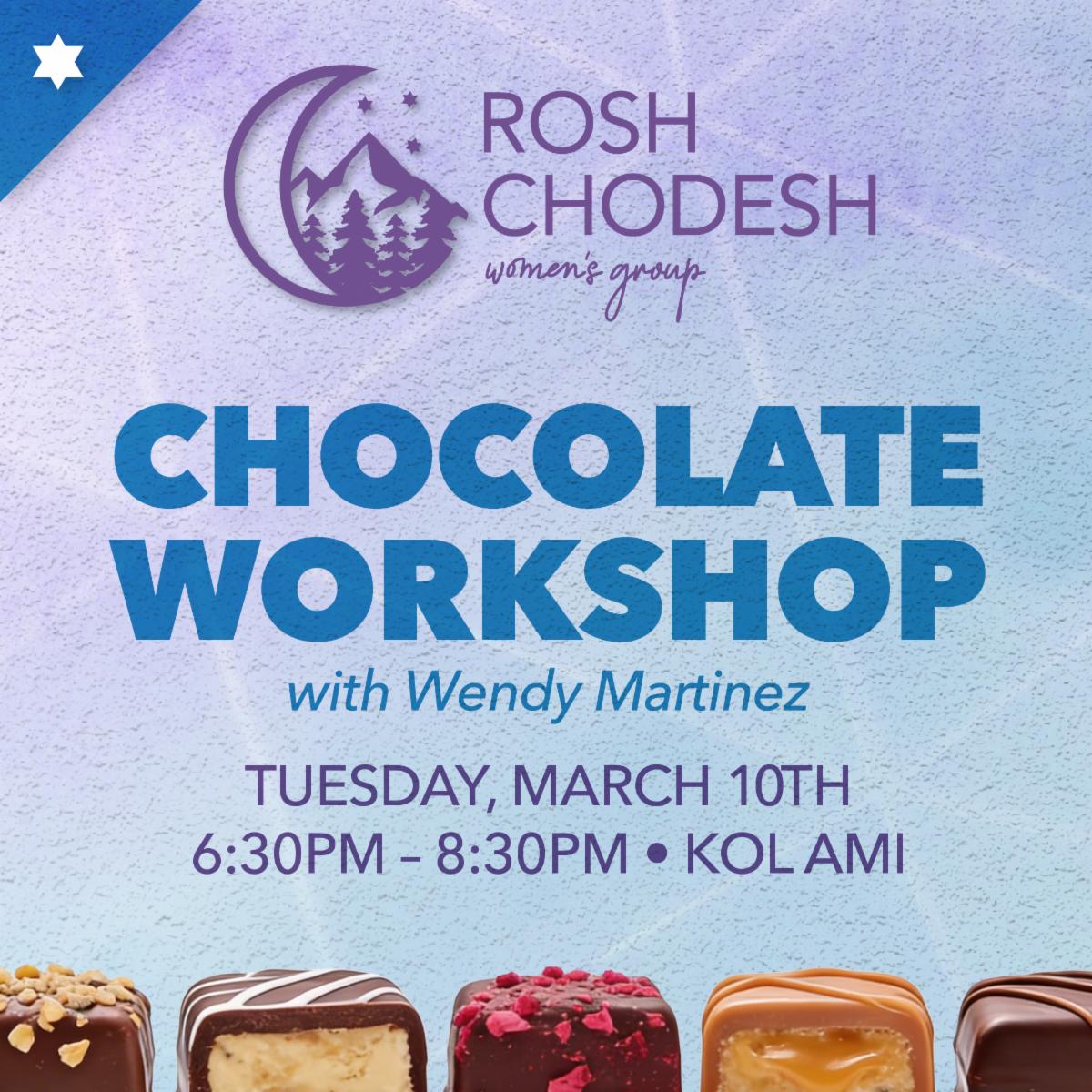 Rosh Chodesh Women's Group Chocolate Workshop on Tuesday, March 10th at 6:30pm