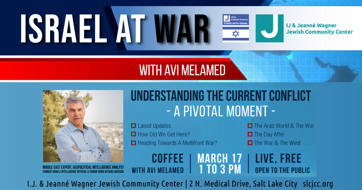 JCC: Israel at War with Avi Melamed on Sunday, March 17th from 1pm-3pm at the JCC