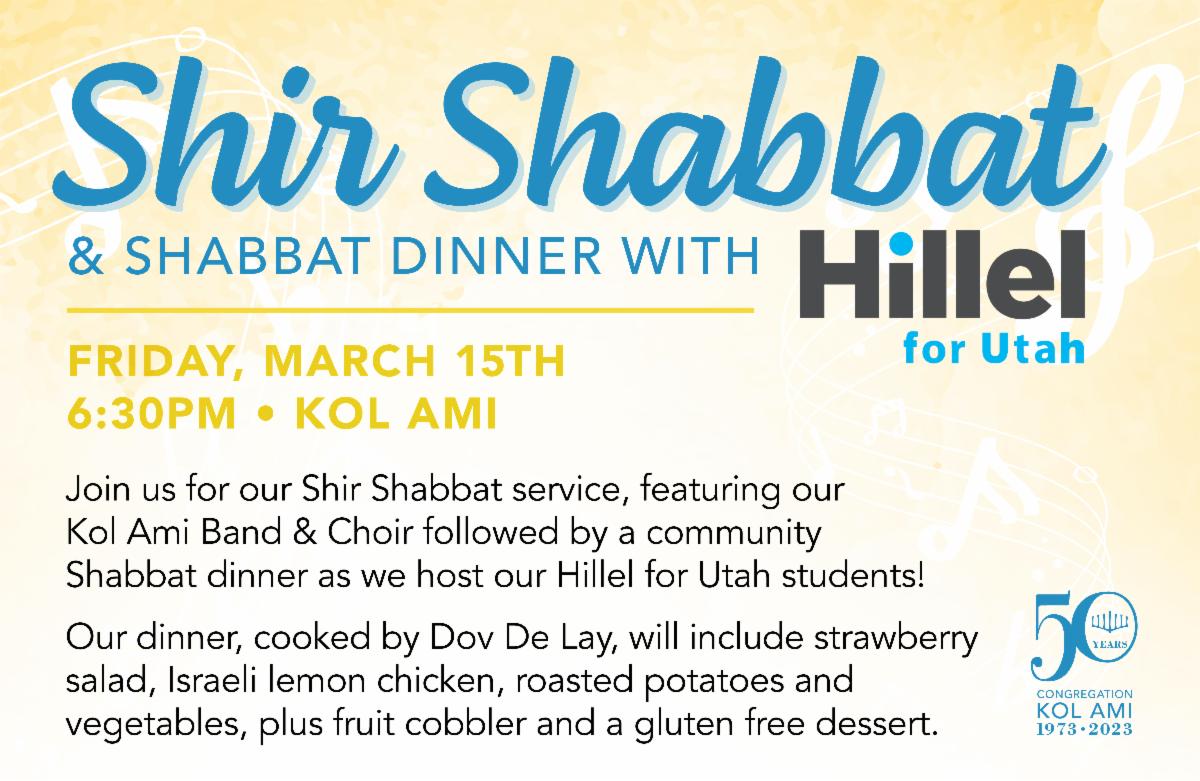 Shir Shabbat & Shabbat Dinner with Hillel for Utah on Friday, March 15th beginning at 6:30pm