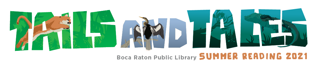 Tails and Tales. Boca Raton Public Library Summer Reading 2021.