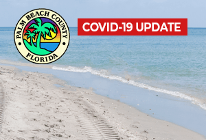 Picture of beach with Palm Beach County, Florida logo and COVID-19 Update