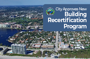 City of Boca Raton. City approves new building recertification program