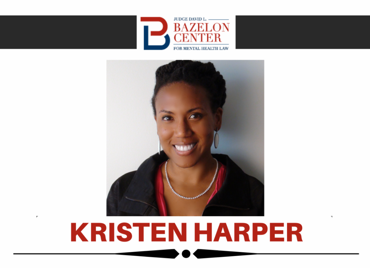 image is the Bazelon Center logo, and underneath is a picture of Kristen Harper a Black woman smiling wearing earing and pearls and a Black suit