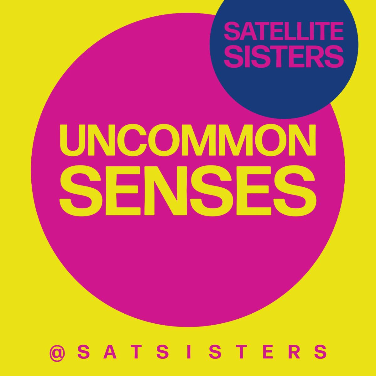 Listen to the Satellite Sisters Senses