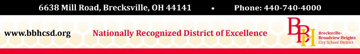 Brecksville - Broadview Heights City School District 6638 Mill Road Brecksville, OH 44141 Phone: 440-740-4000