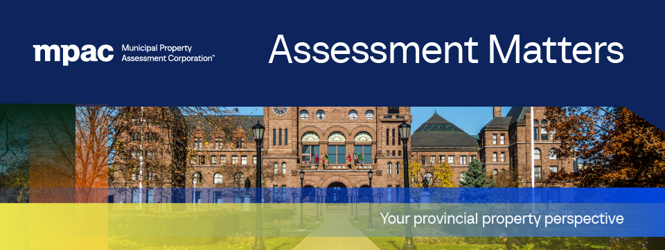 Assessment Matters newsletter. Your provincial property perspective.