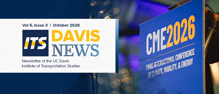 Volume 5 Issue 3 October 2026 ITS-Davis News