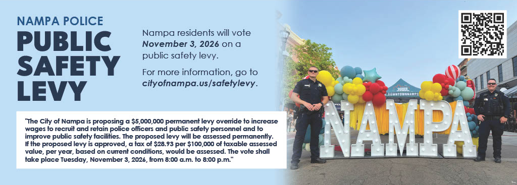 Public Safety Levy - Nampa votes Nov 3 - learn more cityofnampa.us/safetylevy