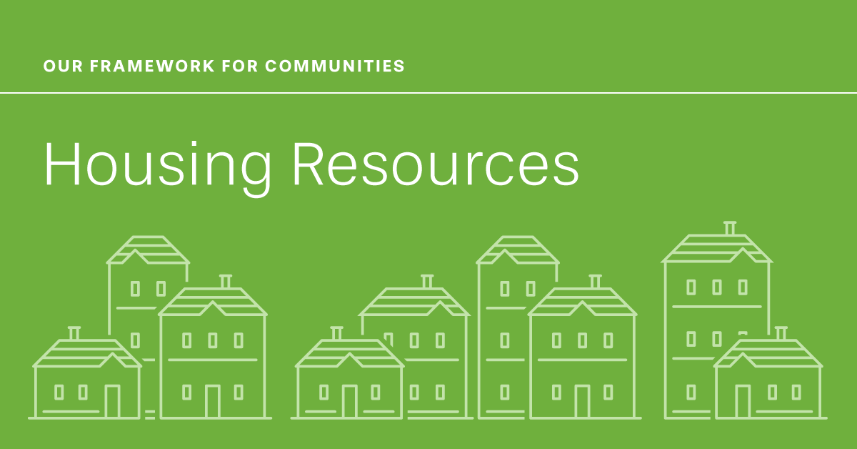 Focusing on Our Framework How Can We Make Housing Better for Everyone?