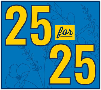 The logo "25 for 25," the slogan to raise $25,000 to benefit the EIC.